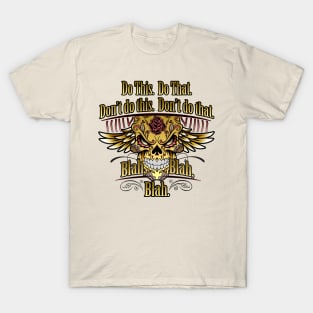 You're Not the Boss of Me T-Shirt